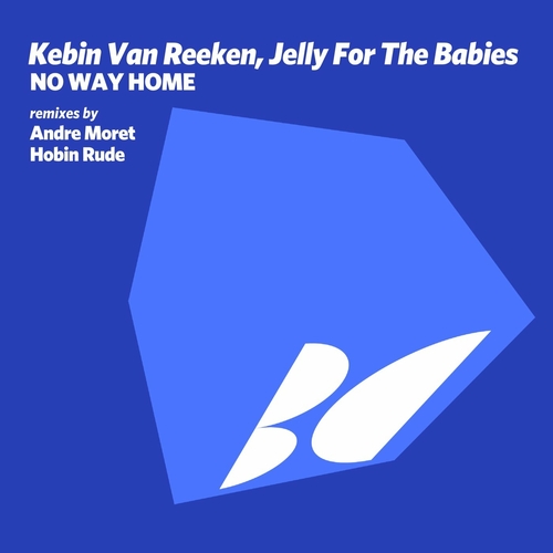 Kebin van Reeken, Jelly For The Babies - No Way Home [BALKAN0745]